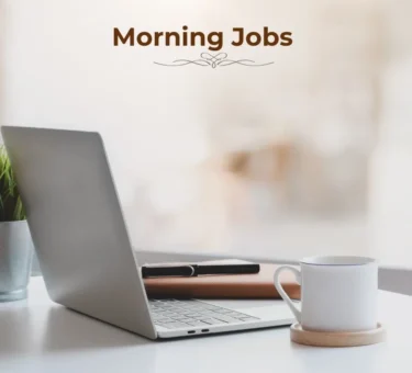 Early Morning Jobs
