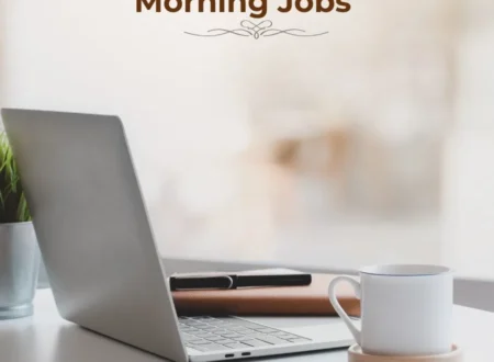 Early Morning Jobs