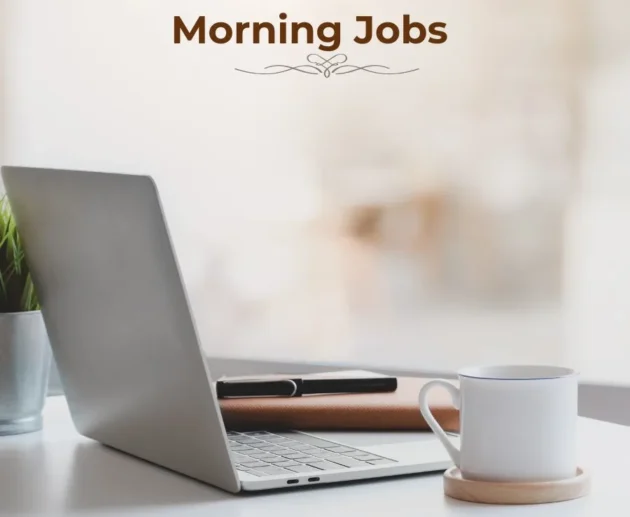 Early Morning Jobs